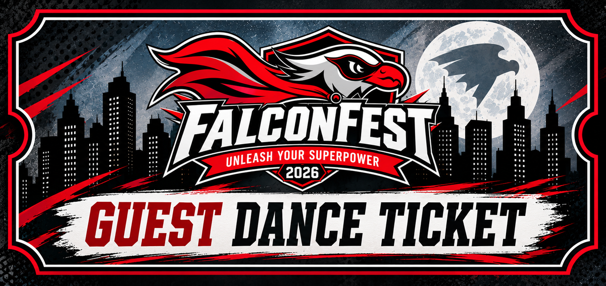 FalconFest Guest Dance Ticket HIGH SCHOOL ONLY