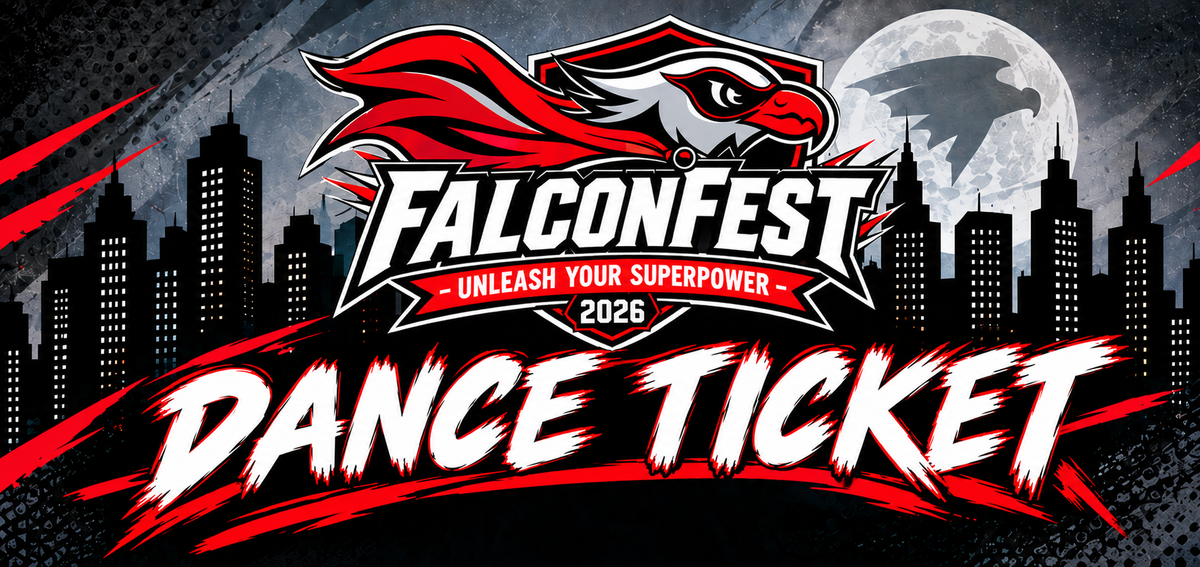 FalconFest Dance Ticket HIGH SCHOOL ONLY